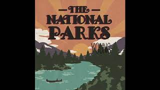 The National Parks  Young [upl. by Sidalg]