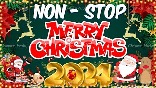 Top Best Christmas Songs 2024 🎁🎄 Non Stop Christmas Songs Medley 2024 🎅Merry Christmas 2024 🎄🎄 [upl. by Vasya158]