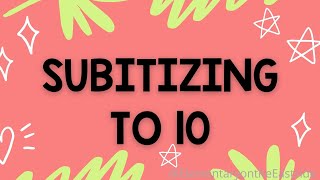 Subitizing to 10 [upl. by Eaj]