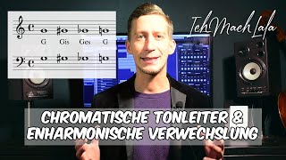 Enharmonische Verwechslung amp Chromatische Tonleiter Fundament für den Einstieg in die Musiktheorie [upl. by Primaveras]