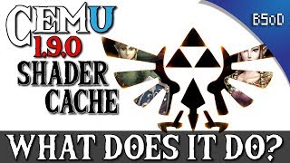 Cemu 190  Shader Cache  What Does it Do [upl. by Carce]