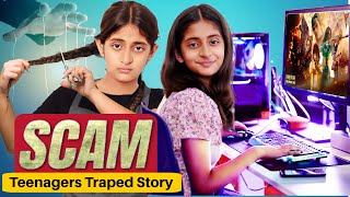 SCAM  Every Teenager Story  Family Show  Episode 1  MyMissAnand [upl. by Alahcim]