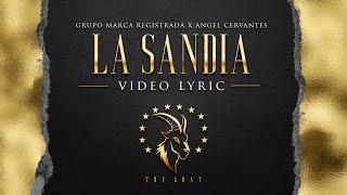 Grupo Marca Registrada x Angel Cervantes  La Sandía Lyric Video [upl. by Shepperd]