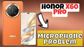 Microphone not working Honor X60 Pro  How to solve microphone issue  Microphone problem [upl. by Padegs]