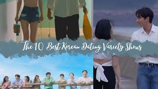 THE 10 BEST KOREAN DATING VARIETY SHOW PART 1 [upl. by Akiwak827]