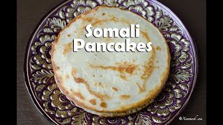 Somali Pancakes Bur Shubaal بان كيك صومالي [upl. by Caldwell861]