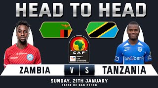 ZAMBIA vs TANZANIA  Africa Cup of Nations  Prediction amp Head to Head Stats  ZAM vs TAN [upl. by Derag]