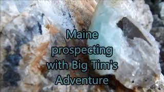 Maine Prospecting with Big Tims Adventure [upl. by Annaoj431]