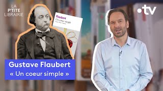 GUSTAVE FLAUBERT  UN COEUR SIMPLE  LA PTITE LIBRAIRIE [upl. by Pritchard11]