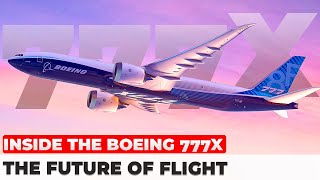 Boeing 777X The Ultimate GameChanger in Aviation [upl. by Ahsitra]