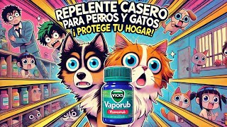 Repelente Casero para Perros y Gatos  🐶🐱 ¡Funciona Vicks Vaporub  Balsamo Oriental [upl. by Silloh]