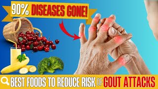 GOOD NEW For People With GOUT  90 OF DISEASES ARE REDUCED With Just These 12 Familiar Foods [upl. by Htebizile458]