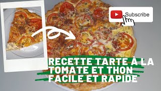 Recette  Tarte à la tomate et thon facile et rapide [upl. by Sivle]