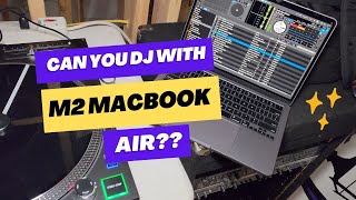 Can you DJ with a Macbook Air [upl. by Hahseram80]