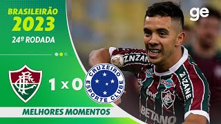 FLUMINENSE 1 X 0 CRUZEIRO  MELHORES MOMENTOS  24ª RODADA BRASILEIRÃO 2023  geglobo [upl. by Enreval]