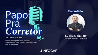 🔴 PAPO PRA CORRETOR  Euclides Naliato 013 [upl. by Adnohsek]