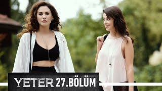 Yeter 27 Bölüm [upl. by Hanna]