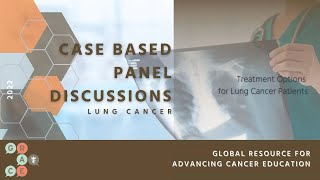 Treating HER2 Exon20 Insertion NSCLC with Trastuzumab Deruxtecan  Case Based Panel Discussion [upl. by Pernas78]