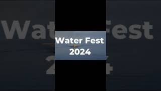 Water Fest 2024 [upl. by Ettenan]