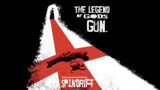 Spindrift  The Legend Of Gods Gun [upl. by Cher]