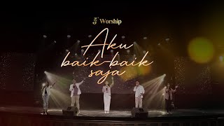 Aku BaikBaik Saja  JWorship Live Session [upl. by Loni]