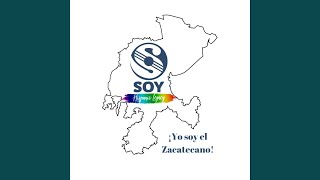 ¡Yo soy el Zacatecano [upl. by Jobye]