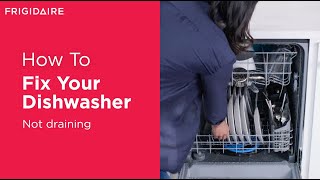 How To Fix Your Dishwasher Not Draining [upl. by Dyke]