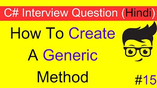 How To Create A Generic Method In C [upl. by Analed]