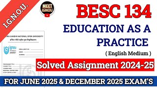 BESC 134 Solved Assignment 202425  Education as a Practice  besc134 besc134Assignment [upl. by Enairb]