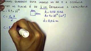 FIS III  Eletrodinâmica  Revisão Capacitância de um Capacitor de Placas Paralelas [upl. by Nwahsat]