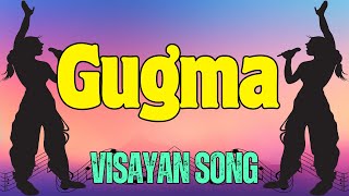 Gugma  VISAYAN SONG Karaoke [upl. by Isdnil]