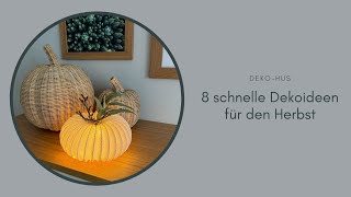 8 schnelle Dekoideen für den Herbst [upl. by Aidole]