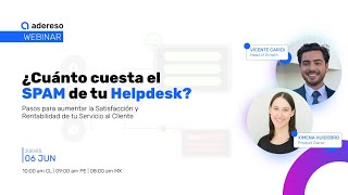 ¿Cuánto cuesta el SPAM de tu Helpdesk Pasos para un helpdesk eficiente y efectivo [upl. by Fahey89]