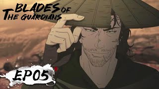 ✨MULTI SUB  Blades of the Guardians EP 05 [upl. by Chere]