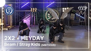 2X2  Heydey  Beam Stray Kids Choreo by MBITIOUS  연세대학교 댄스동아리 FEVER  dance cover [upl. by Kipp551]