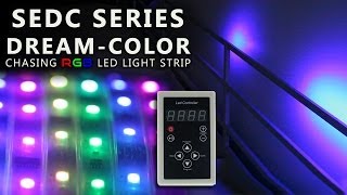 Dreamcolor Chasing Color Changing RGB Controller amp Light Strip SEDC series [upl. by Sadie]