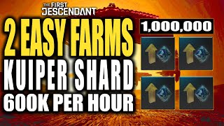 2 Easy Kuiper Shard Farm Locations 600k Per Hour  The First Descendant [upl. by Prentice]