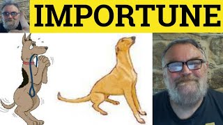 🔵 Importune Meaning  Importune Definition  Importune Examples  Formal Vocabulary [upl. by Svend811]