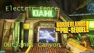 Borderlands The PreSequel Outlands Canyon Electric Fence [upl. by Dnomed738]