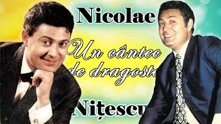 Nicolae Nițescu  Un cântec de dragoste  Album INTEGRAL  Romanțe de demult [upl. by Essyla958]