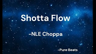 NLE Choppa  Shotta Flow  Clean  Lyrics [upl. by Copland]