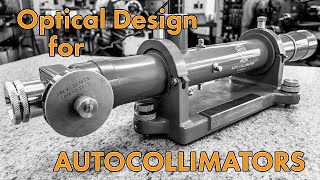 Autocollimators 3 Optical Design [upl. by Accber11]