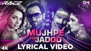 Mujh Pe Toh Jadoo Lyrical  Race  Sunidhi Chauhan TazStereo Nation amp Apache Indian  Pritam [upl. by Odnanreh]