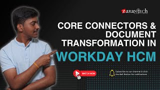 Core Connectors amp Document Transformation in Workday HCM  ZaranTech [upl. by Eener]