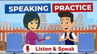 Spoken English Practice to Improve Your Pronunciation English Conversation Practice [upl. by Nnasus]