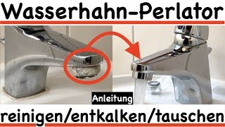 WasserhahnSieb StrahlreglerPerlator reinigenentkalkenwechseln  so einfach gehts [upl. by Hanaj]