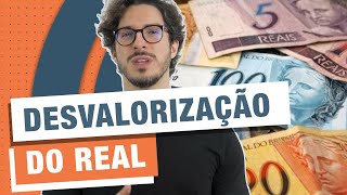 QUAL É O MOTIVO DA DESVALORIZAÇÃO DO REAL  MANUAL DO BRASIL [upl. by Eelanna]