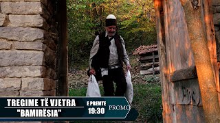 PROMO  Bamirësia  Tregime të vjetra [upl. by Kerrin]