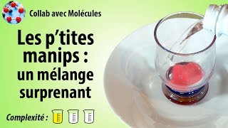 Un mélange surprenant  PtitesManips 04  avec Molécules [upl. by Eeryt]