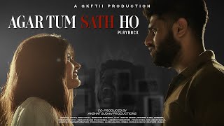 Agar Tum Sath Ho  Cover Song  Akshat Sudan Productions [upl. by Nuawd]